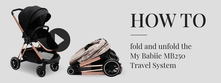 How to fold and unfold the My Babiie MB250 Travel System