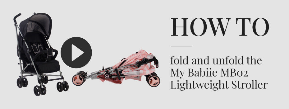 How to fold and unfold the My Babiie MB02 Lightweight Stroller