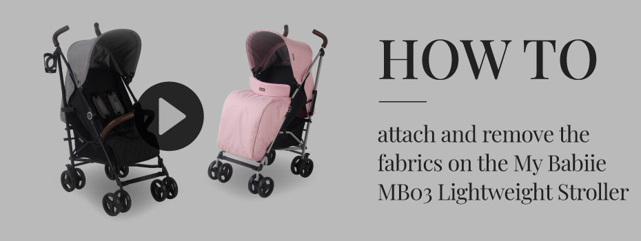 How to attach and remove the fabrics on the My Babiie MB03 Lightweight Stroller