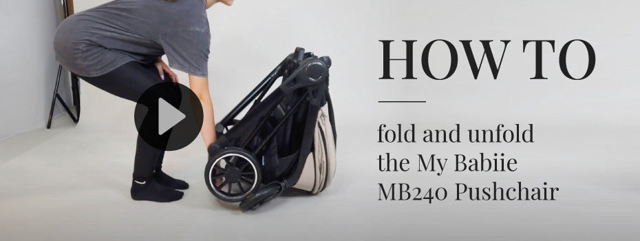 How to fold and unfold the My Babiie MB240 Pushchair