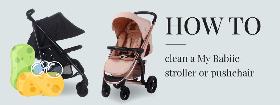 How to clean a My Babiie stroller or pushchair