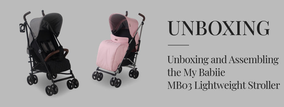 Unboxing and assembling the My Babiie MB03 Lightweight Stroller